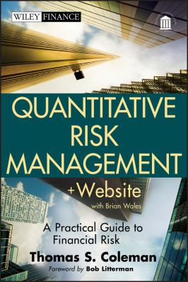 Quantitative risk management : a practical guide to financial risk