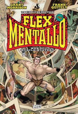 Flex Mentallo : man of muscle mystery