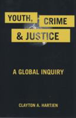 Youth, crime, and justice : a global inquiry