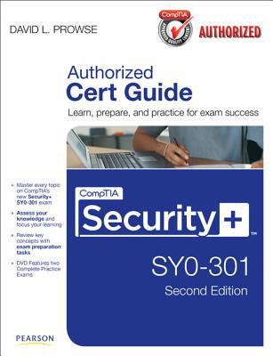 CompTIA Security+ SYO-301 authorized cert guide