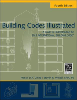 Building codes illustrated : a guide to understanding the 2012 international building code