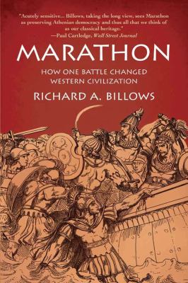 Marathon : how one battle changed Western civilization