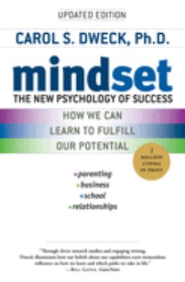 Mindset : the new psychology of success
