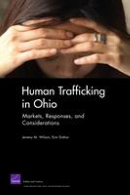 Human trafficking in Ohio : markets, responses, and considerations