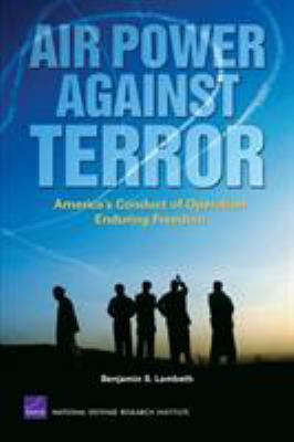 Air power against terror : America's conduct of Operation Enduring Freedom