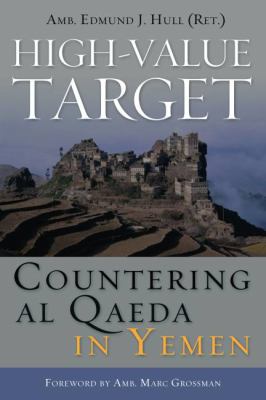 High-value target : countering al Qaeda in Yemen