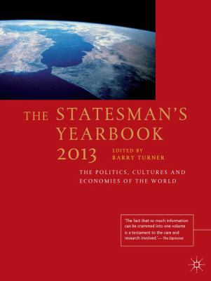 The statesman's yearbook 2013 : the politics, cultures and economies of the world