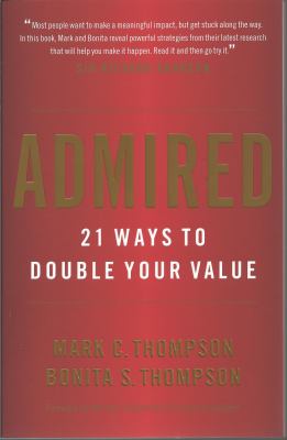 Admired : 21 ways to double your value