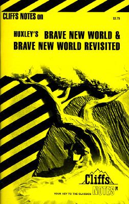 Brave new world and Brave new world revisited : notes ...