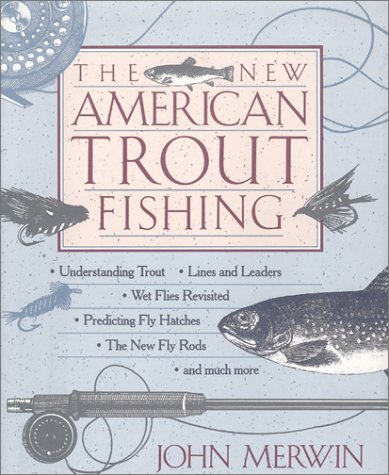 The new North American trout fishing