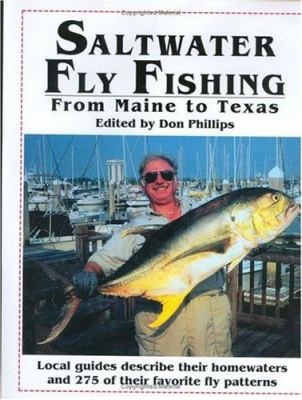 Saltwater fly fishing from Maine to Texas : local guides describe 43 of the best shallow-water destinations and the fly patterns that work for them