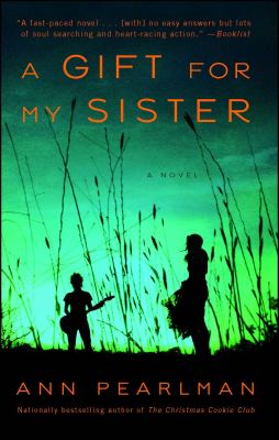 A gift for my sister : a novel