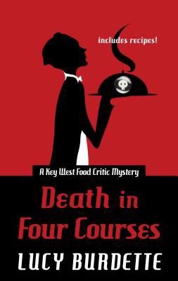 Death in four courses : a Key West Food Critic Mystery