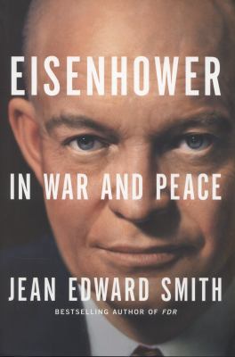 Eisenhower : in war and peace