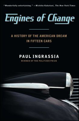 Engines of change : a history of the American dream in fifteen cars