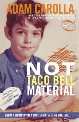 Not Taco Bell material : a memoir