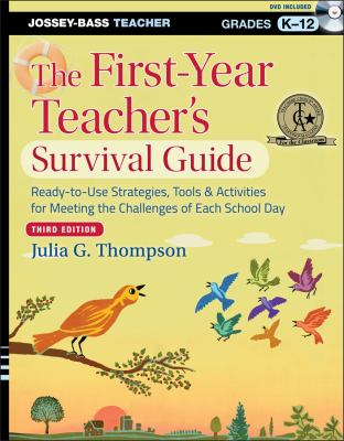 The first-year teacher's survival guide : ready-to-use strategies, tools & activities for meeting the challenges of each school day