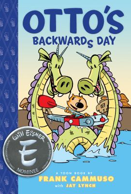 Otto's backwards day : a Toon book