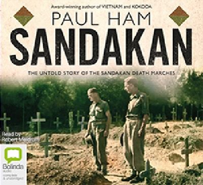 Sandakan : [the untold story of the Sandakan death marches]