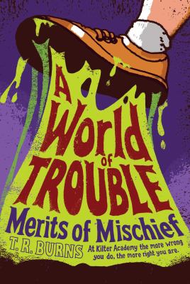 A world of trouble