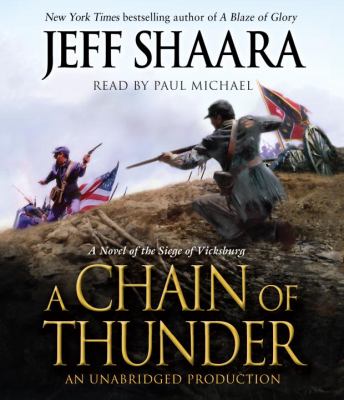 A chain of thunder : a novel of the Siege of Vicksburg