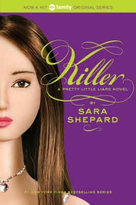 Killer : a pretty little liars novel