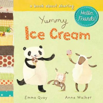 Yummy ice cream : a book about sharing