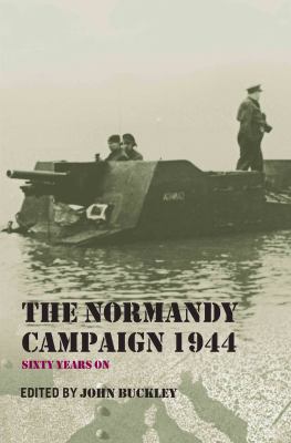 The Normandy campaign 1944 : sixty years on