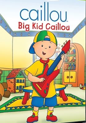 Caillou : big kid Caillou