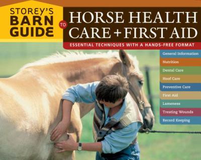 Storey's barn guide to horse health care & first aid