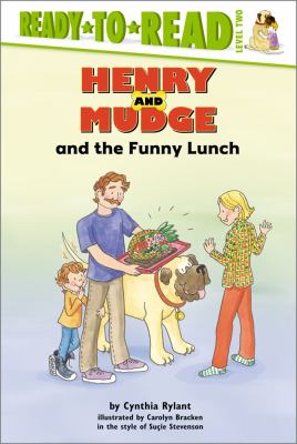 Henry and Mudge and the funny lunch : the twenty-fourth book of their adventures