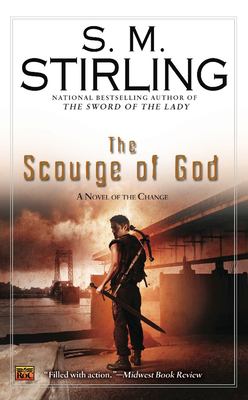 The scourge of god : a novel of the change