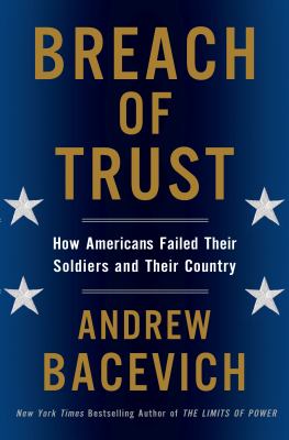 Breach of trust : how Americans failed their soldiers and their country