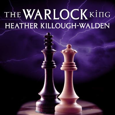 The warlock king : a big bad world novel