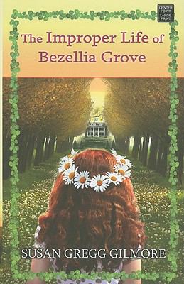 The improper life of Bezellia Grove