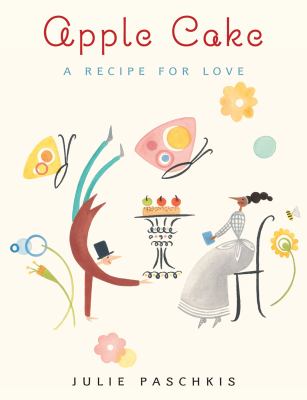 Apple cake : a recipe for love