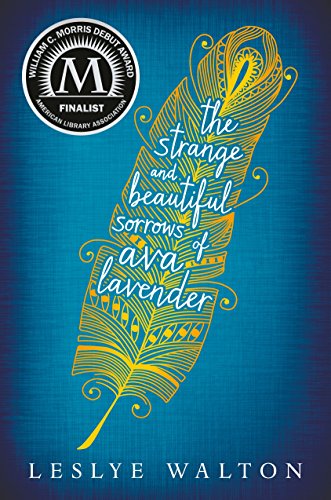 The strange & beautiful sorrows of Ava Lavender