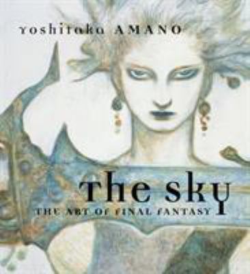 The sky : the art of Final fantasy