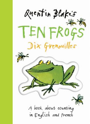 Quentin Blake's ten frogs = Dix grenouilles