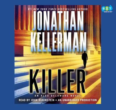 Killer : an Alex Delaware novel