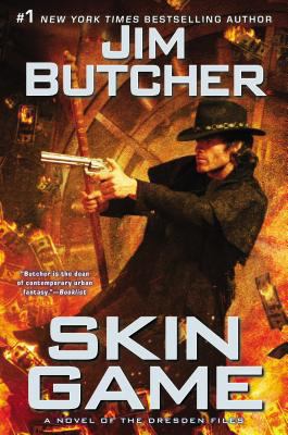 Skin game : a novel of the Dresden files