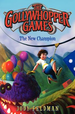 The Gollywhopper Games : the new champion