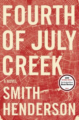 Fourth of July Creek : a novel
