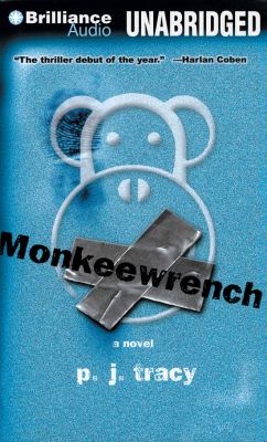 Monkeewrench : a novel