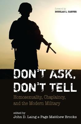 Don't ask, don't tell : homosexuality, chaplaincy, and the modern military