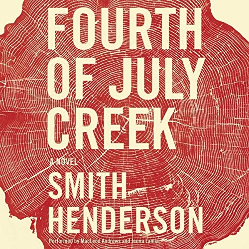 Fourth of July creek : a novel