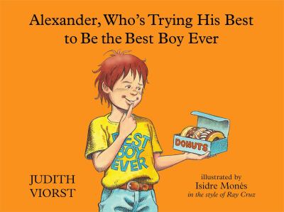 Alexander, who's trying his best to be the best boy ever