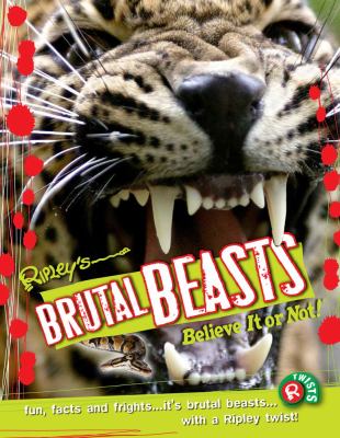 Ripley's believe it or not! : brutal beasts