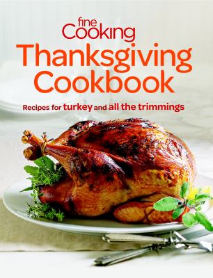 Thanksgiving cookbook : recipes for turkey and all the trimmings
