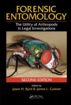 Forensic entomology : the utility of arthropods in legal investigations
